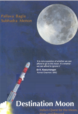 Destination Moon - India's Quest for the Moon, Mars and Beyond